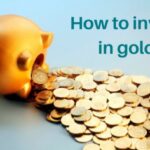 Gold invest ways